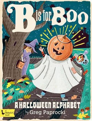 B is for Boo: A Halloween Alphabet Board Book - Lindsey Paige