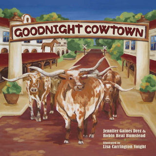 Goodnight Cowtown Book - Lindsey Paige
